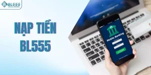 Nạp tiền Bl555